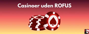 Casino Uden Rufus - Spil Uden Bekymringer