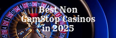 Exploring the Best Casinos That Aren't on GamStop